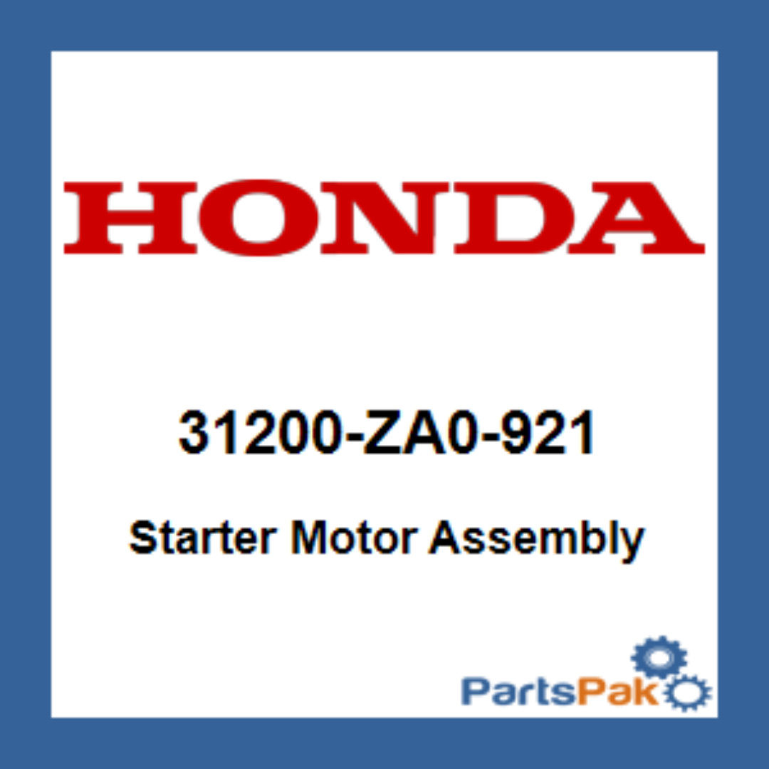 Honda 31200-ZA0-921 Starter Motor Assembly