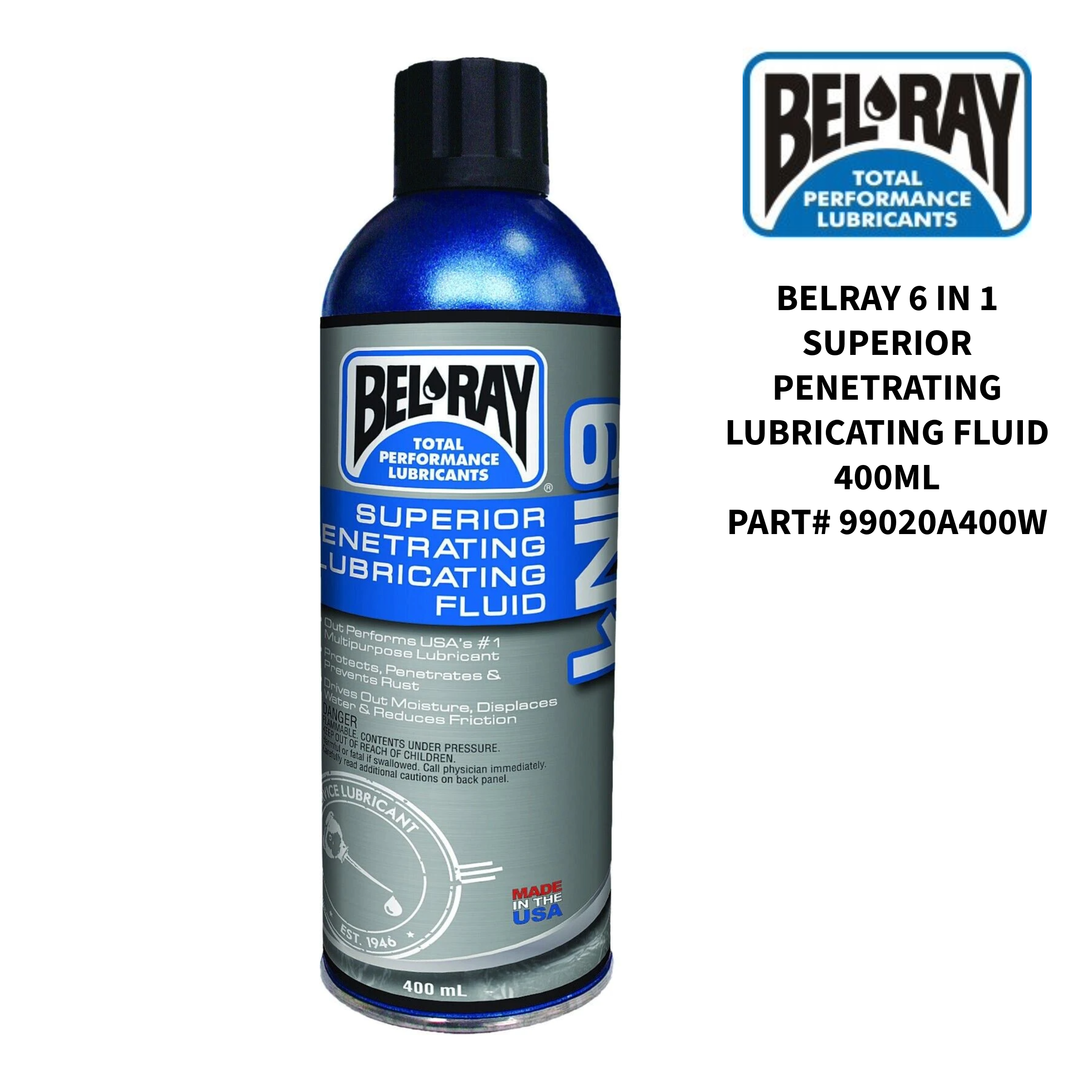 BELRAY 6 IN 1 SUPERIOR PENETRATING  LUBRICATING FLUID 400ML PART# 99020A400W